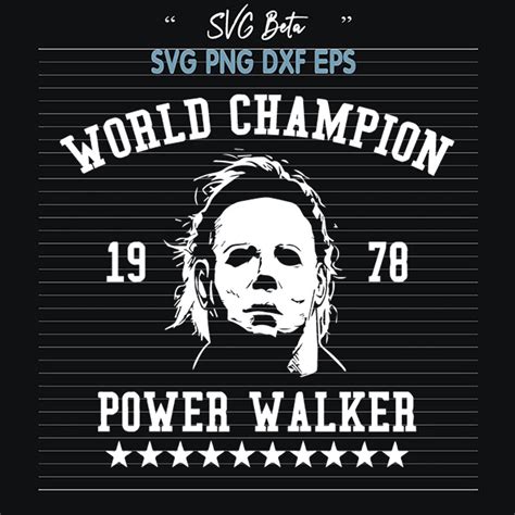 Michael Myers World Champion Svg Halloween Horror Movie Svg Png Dxf