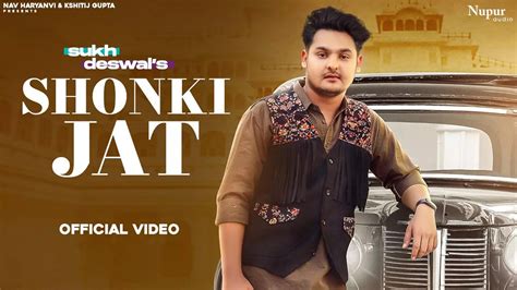 Haryanvi Gana 2022 Latest Haryanvi Song Shonki Jat Sung By Sukh