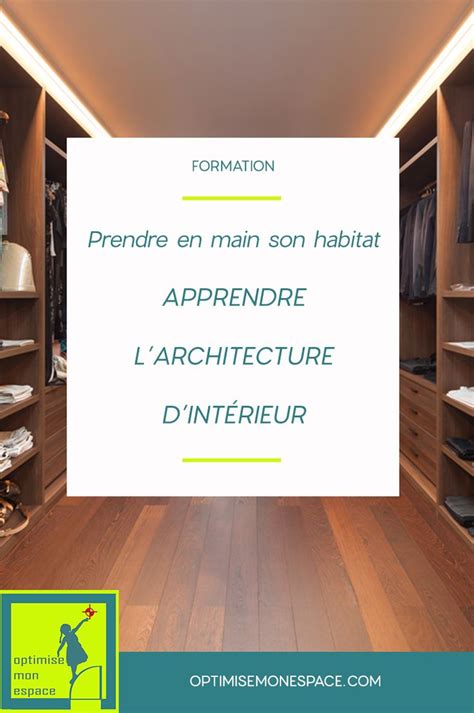 Vous rêvez d apprendre l architecture d intérieur Le métier d