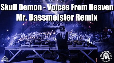 Skull Demon Voices From Heaven Mr Bassmeister Remix [frenchcore] Youtube