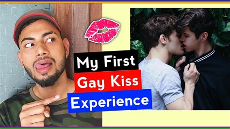 My First Gay Kissing Experience💋 Youtube