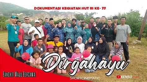 Dirgahayu Dokumentasi Kegiatan Hut Ri Cinematic Indonesia