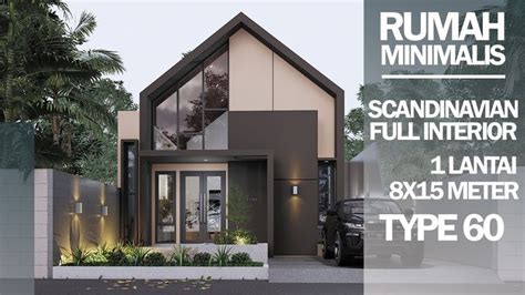 Desain Rumah Minimalis 1 Lantai Model Scandinavian Modern 8x15 TYPE