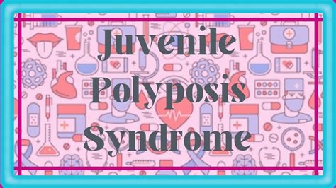 Juvenile Polyposis Syndrome Explain By Nerd Panda Youtube