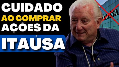 CUIDADO Não compre ITAÚSA antes de ver esse vídeo LUIZ BARSI ITAÚSA