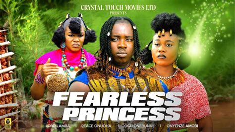 FEARLESS PRINCESS New Movie Peace Onuoha Lord Lamba Movies 2023