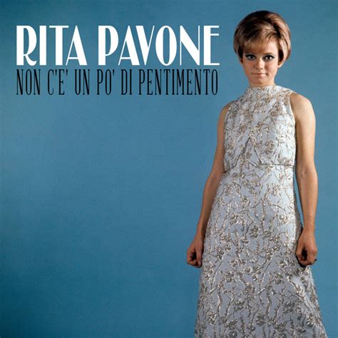 Non C E Un Po Di Pentimento Single By Rita Pavone Spotify