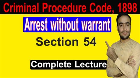 Crpc Lecture 6 Arrest Without Warrant Section 54 Crpc Adv