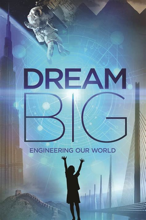 Dream Big Engineering Our World Pel Cula Tr Iler Resumen