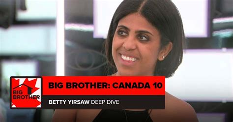 Big Brother Canada Betty Yirsaw Deep Dive By Big Brother Recaps