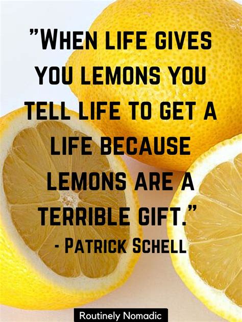 Best When Life Gives You Lemons Quotes Routinely Nomadic