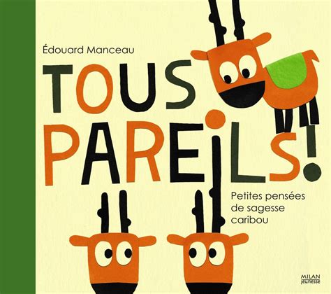 UNE SAISON AVEC EDOUARD MANCEAU Un Atelier Follement Caribou Avec Les