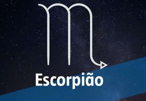 Hor Scopo Do Dia Confira A Previs O De Hoje Para Escorpi O