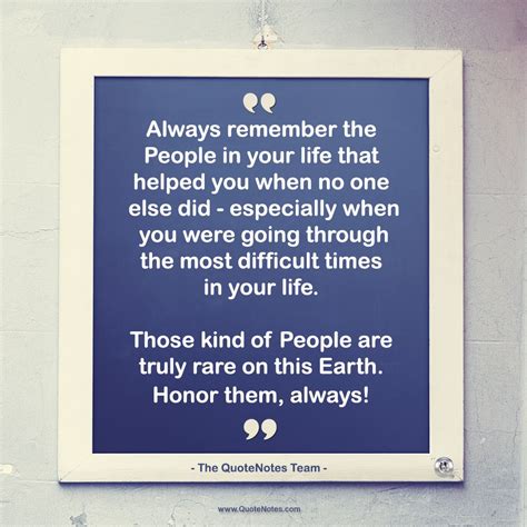 Remember The People Who Helped You