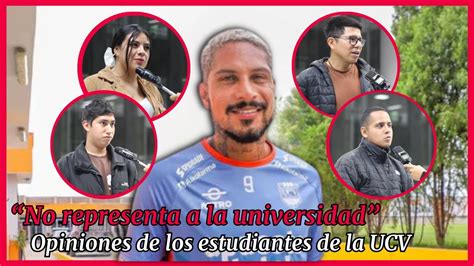 Paolo Guerrero Opiniones De Los Estudiantes De La Ucv Youtube