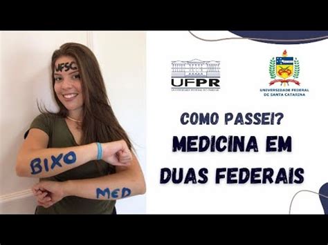 Como Passei Em Medicina Em Duas Federais UFSC E UFPR YouTube