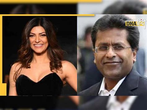 Lalit Modi Sushmita Sen Dating कौन हैं ललित मोदी जिस पर भारतीय क्रिकेट