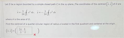 Solved Let D Be A Region Bounded By A Simple Closed Path C Chegg