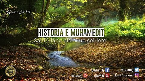 Historia E Muhamedit Sal LAllahu Alejhi Ue Sel Lem 6 Shaban Tolaj