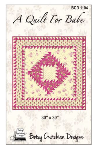 A Quilt For The Babe Quilt Pattern By Betsy Chutchian Designs For Moda 30 Sq Ebay