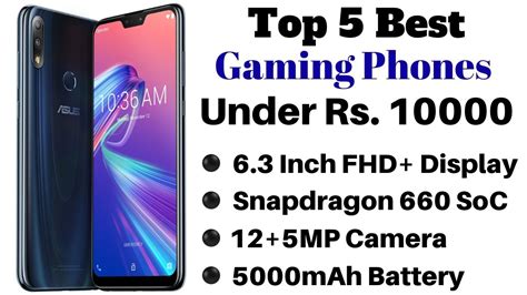 Top 5 Best Gaming Phones Under Rs 10000 In India March 2019 Youtube