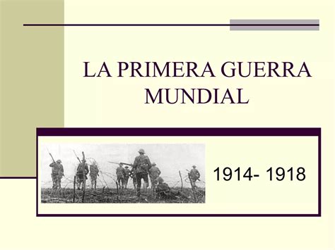 La Primera Guerra Mundial Ppt