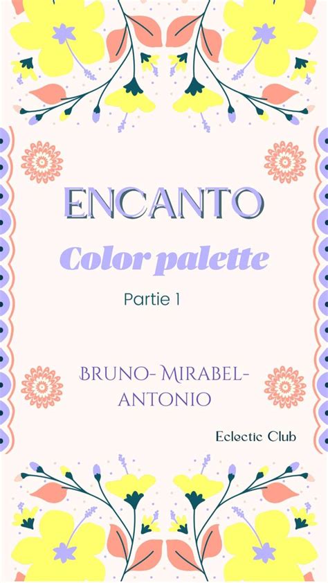 Encanto Color Palette In 2022 Color Palette Color Color Inspiration