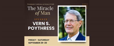 Faith And Science United Poythress Speaks At Westminster Conference