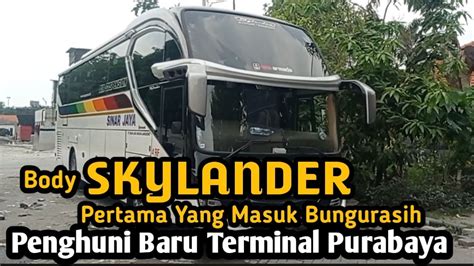 Bus Body SKYLANDER Pertama Yg Masuk Terminal Purabaya Gebrakan Sinar