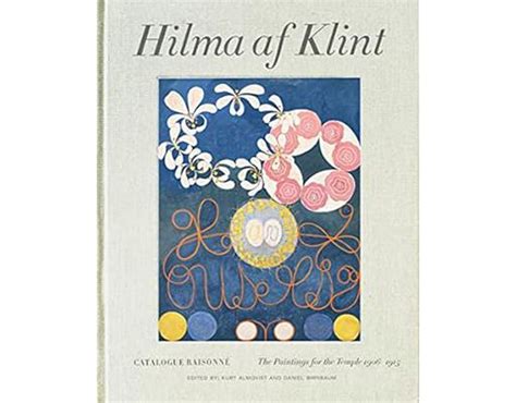 Hilma af Klint Catalogue Raisonné the True Story