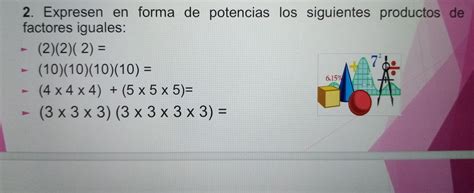 Expresen En Forma De Potencias Los Siguientes Productos De Factores