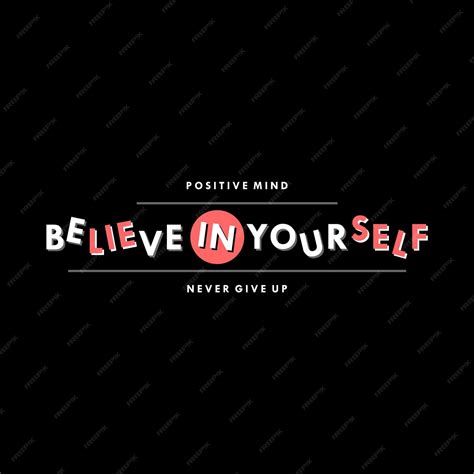 Premium Vector Believe In Yourself Lettering Graphic Typography Vector