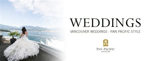 Vancouver Weddings, Pan Pacific-style - Pan Pacific Vancouver