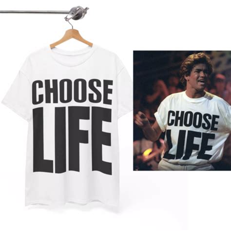 Hot Choose Life T Shirt Wham George Michael Retro S S Fancy Dress