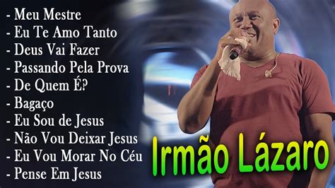 Irm O L Zaro Maiores Sucessos Meu Mestre N O Vou Deixar