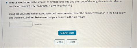 Solved 6 ﻿Minute ventilation is the amount of air that flows | Chegg.com