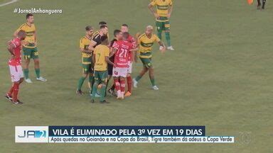 Ja Edi O Vila Nova Eliminado Da Copa Verde Globoplay