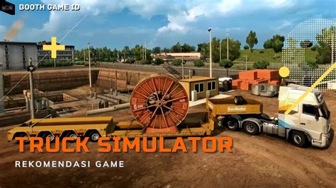 10 Rekomendasi Game Truck Simulator Terbaik! Grafik HD! - Booth Game ID