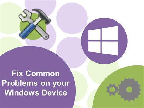 fix common problems   windows device