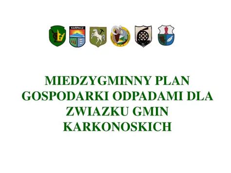 Ppt Miedzygminny Plan Gospodarki Odpadami Dla Zwiazku Gmin