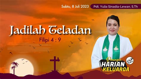 RHK 8 Juli 2023 Jadilah Teladan Filipi 4 9 YouTube