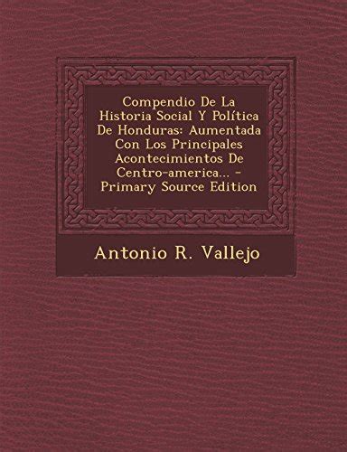 Buy Compendio De La Historia Social Y Politica De Honduras Aumentada