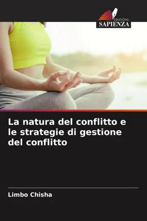 Pdf La Natura Del Conflitto E Le Strategie Di Gestione Del Conflitto