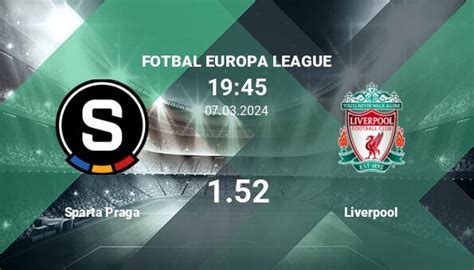 Sparta Praga Vs Liverpool Ponturi Pariuri Fotbal Europa