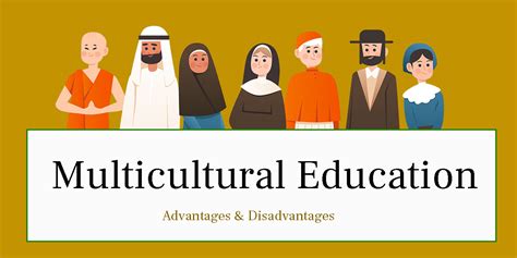 What is Multicultural Education? Disadvantages & Advantages