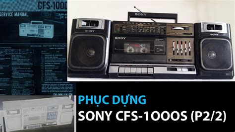 PhỤc HỒi Cassette Sony Cfs 1000s P2 Final Youtube