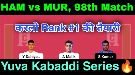 HAM Vs MUR Today Match Dream11 Prediction MUR Vs HAM Dream11 Kabaddi