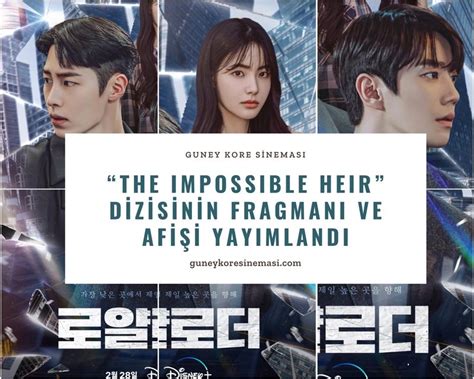 The Impossible Heir Dizisinin Fragman Ve Afi I Yay Mland G Ney