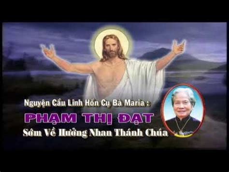 Le Tang Cu Ba Maria Pham Thi Dat Youtube