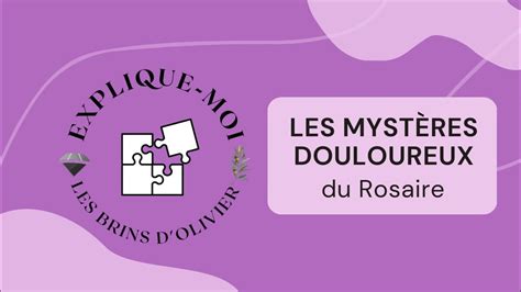 Explique Moi Les Myst Res Douloureux Rosaire Agonie Flagellation